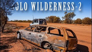 Solo Wilderness Outback Remote. Part-2 Overland @4xoverland