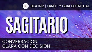 ♐ SAGITARIO HOY ♐ | CONVERSACION CLARA CON DECISION | HOROSCOPO SAGITARIO ENERO 2022