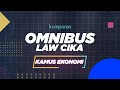 Omnibus Law Cika untuk Apa?