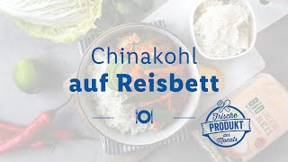 Gebratener Chinakohl auf Reisbett | würzig gut