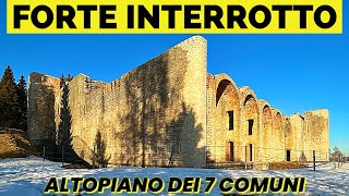 ESCURSIONE AL FORTE INTERROTTO: museo della prima guerra mondiale (7 comuni)