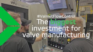 Our biggest machine ready for work at Vantaa valve factory