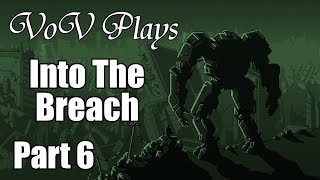 Slipping Grip - VoV Plays Into The Breach - Steel Judoka - Part 6