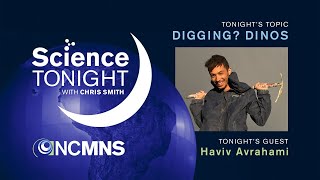 Science Tonight: Digging? Dinos