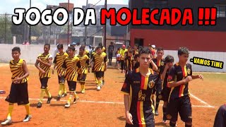 JOGO DA MOLECADA - MOLEQUE TRAVESSO vs MORRO DA FÉ