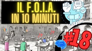 TI PREPARO AL CONCORSO PUBBLICO: TI SPIEGO IL F.O.I.A. IN 10 MINUTI | Lezione 18