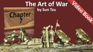 Chapter 07 - The Art of War by Sun Tzu - Maneuvering