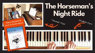 The Horseman's Night Ride 🎹 with Teacher Duet [PLAY-ALONG] (Piano Adventures 2A Performance)