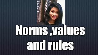 Social Norms, Values and Rules in hindi