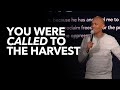 You Are Called to the Harvest pt1 | David Araujo