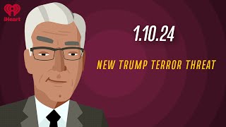 NEW TRUMP TERROR THREAT - 1.10.24 | Countdown with Keith Olbermann