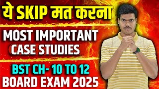 Most Important Case Studies in Business studies | Chapter 10 to 12 | Class 12 Board exam 2025