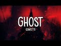 Confetti - Ghost (Lyrics) | 15min