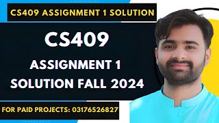 CS409 Assignment 1 100% Correct Solution Fall 2024 BY VUBWN | CS409 Assignment 1 Solution Fall 2024