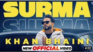 Khan Bhaini | Surma (official Video) | Ft Raj Shoker | Latest Punjabi Songs 2021 | Time Music
