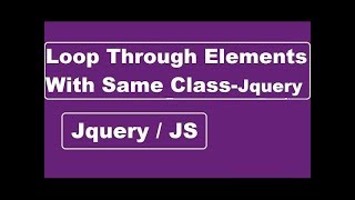 Loop Through Elements With Same Class In Jquery