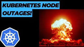 Kubernetes Node Outages | What Happens When a Node Goes Down