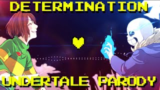 Determination - Undertale Parody (Parody of Irresistible - Fall Out Boy) ft. Lol