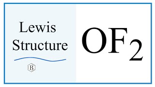 Lewis Dot Structure for OF2   (Oxygen difluroide)