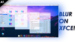 Customize xfce. Make xfce look better (with blur)