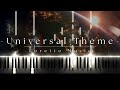 Universal pictures Theme song - Piano Cover
