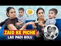 ZAID KE PICHHE LAD PADI GOLU | CHIKU MALIK VLOGS