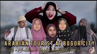 ENGLISH FOR TOURISM ABOUT CITY | ARABIAN TOURIST at BOGOR CITY