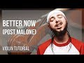 How to play Better Now by Post Malone on Violin (Tutorial)