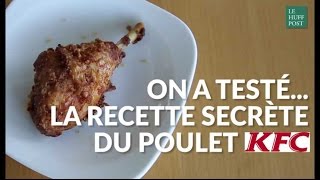 On a testé la recette secrète du poulet KFC