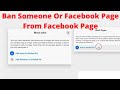 How To Block Or Ban Someone From Facebook Page Who Hasn't Liked Or Followed The Page