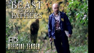 BEAST OF OUR FATHERS - Official Teaser Trailer (2019)