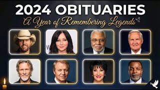 2024 OBITUARIES: Famous Faces We Lost in 2024 | Complete Obituaries List