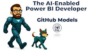 The AI-Enabled Power BI Developer - GitHub Models