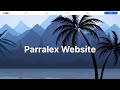 Create a Amazing Parallax Website using HTML, CSS and JavaScript