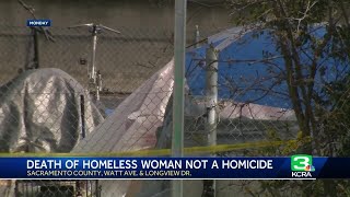 Woman found dead at Sacramento County homeless encampment was not a homicide
