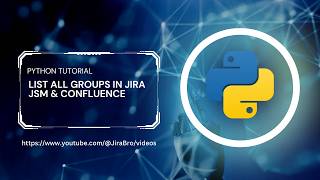 Python Script to List All Groups in Jira, Confluence & JSM (Admins Must Know)
