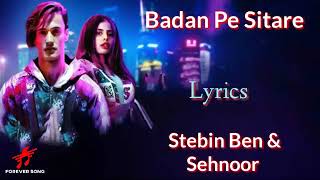 Badan pe sitare Asim riyaz sehnoor Stebin ben lyrics video song
