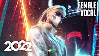 ✪ Beautiful Female Vocal Music 2022 Mix #9 ♫ Top 50 NCS Gaming Music, EDM, Trap, DnB, Dubstep, House