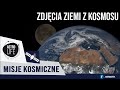 Najciekawsze zdjęcia Ziemi z kosmosu - AstroLife