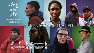 A DAY IN THE LIFE: The World of Humans Who Use Drugs (TRAILER)