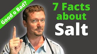 7 Facts about SALT from a Doctor (Is Eating Salt Healthy?)