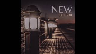 TENSOR - NEW (Official Audio)