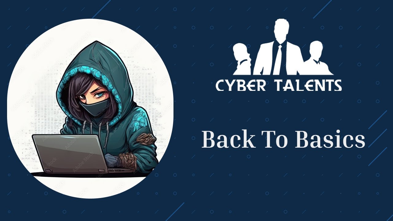 Back To Basics Cybertalents Youtube