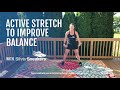 SilverSneakers: Active Stretches to Improve Balance