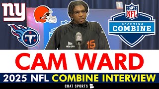 Cam Ward 2025 NFL Combine Interview: Meetings With Titans, Browns, \u0026 Giants