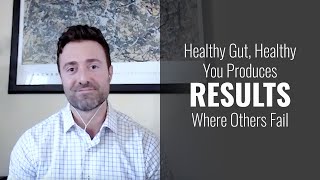 Healthy Gut Healthy You Produces Results Where Others Fail