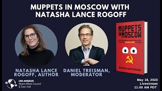Muppets in Moscow with Natasha Lance Rogoff