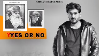 Yes Or No - Nadha Virender (Full Song) | New Punjabi Songs 2021 | Latest Punjabi Songs 2021| Full HD