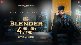BLENDER - Official Video | Nav Dolorain | Beat Cop | R Nait Music | Punjabi Song