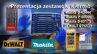 Prezentacja zestawów wierteł Makita D 42444, Makita P 60006, Makita D 05175 i DEWALT DT4535